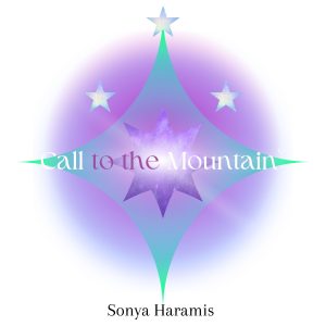 Call to the Mountain by Sonya Haramis