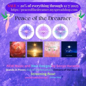 Peace of the Dreamer Cyber Week Sale - Sonya Haramis