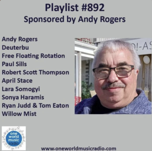 One World Music Radio Playlist 892 Sponsored by Andy Rogers featuring Sonya Haramis and other artists